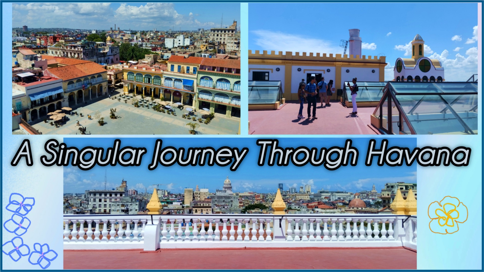A Singular Journey Through Havana [EN/ES]
